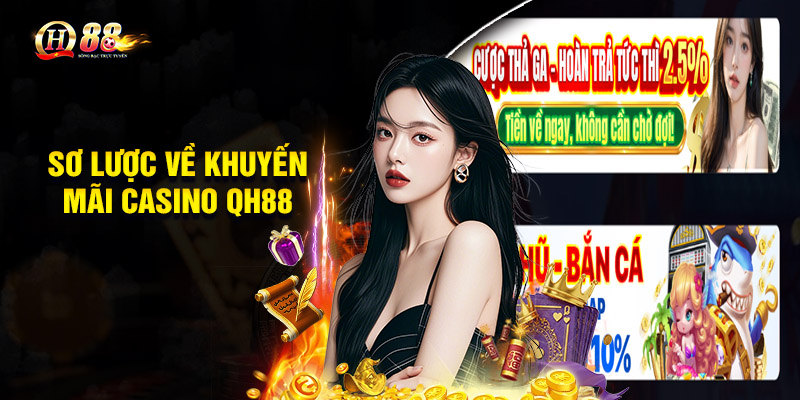 Điều kiện khi tham gia nhận khuyến mãi Casino QH88