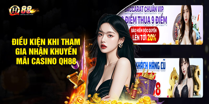 Các khuyến mãi Casino đang diễn ra tại QH88