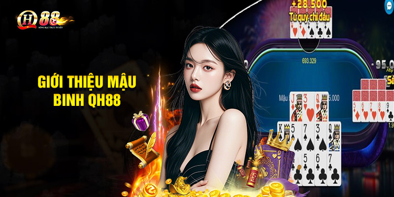 Giới thiệu Mậu binh QH88